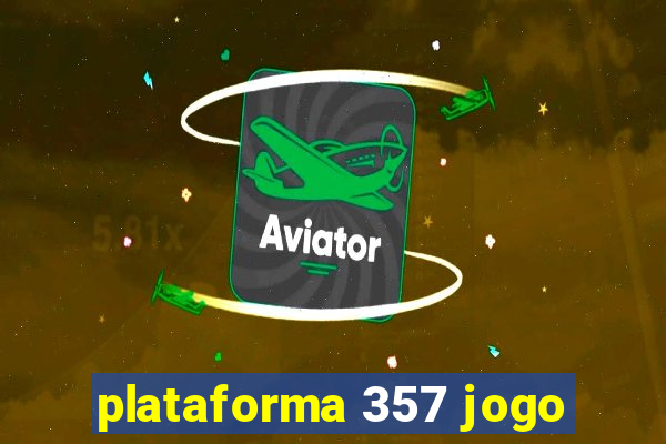 plataforma 357 jogo
